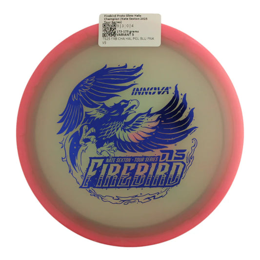 Innova Proto Glow Halo Champion Firebird Nate  Sexton Tour Series 2025