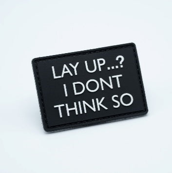 PVC - Lay Up? I Don't Think So