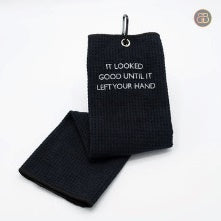 Towel - It Looked Good Until It Left Your Hand